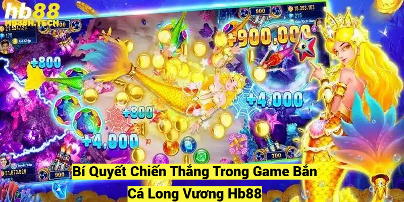 Bí Quyết Chiến Thắng Trong Game Bắn Cá Long Vương Hb88