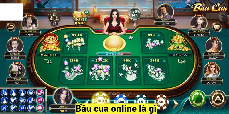 Bầu cua online là gì?