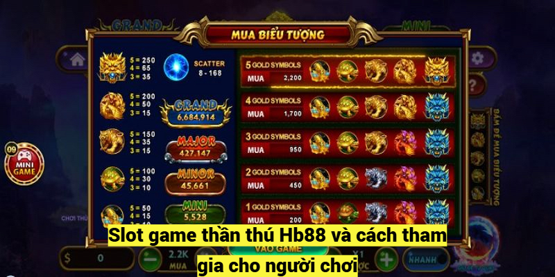 Slot game thần thú Hb88 và cách tham gia cho người chơi