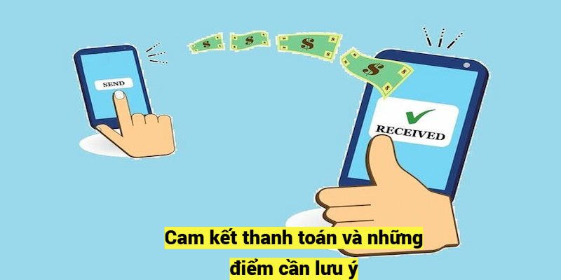 Cam kết thanh toán và những điểm cần lưu ý