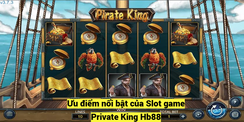 Ưu điểm nổi bật của Slot game Private King Hb88